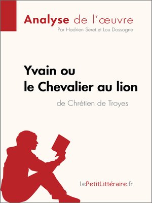 cover image of Yvain ou le Chevalier au lion de Chrétien de Troyes (Analyse de l'oeuvre)